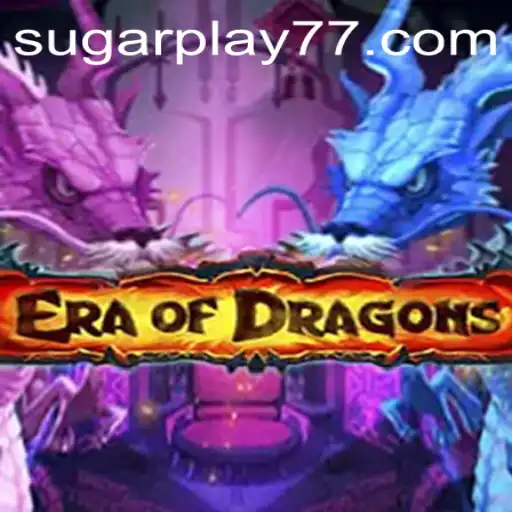 EraOfDragons: Exploring the Fascinating World of Sugarplay