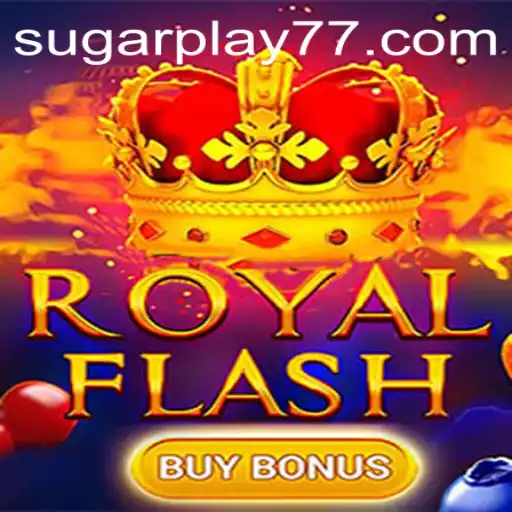 RoyalFlashBuyBonus: A Comprehensive Guide to the Exciting Game by SugarPlay